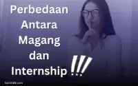 Perbedaan Antara Magang dan Internship